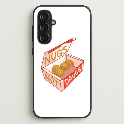 Nugs not Drugs Tumblr Style  -  Phone Case for Galaxy S23FE