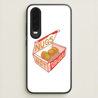 Nugs not Drugs Tumblr Style  -  Phone Case for Huawei P30