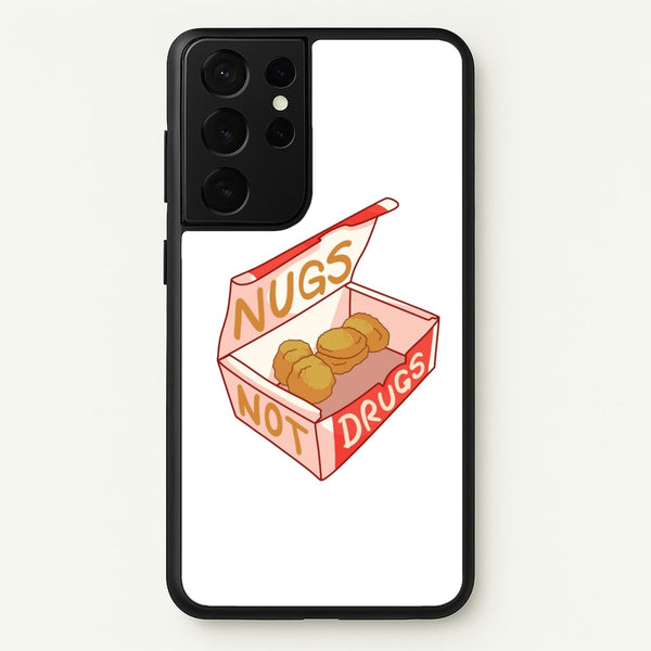 Nugs not Drugs Tumblr Style  -  Phone Case for Galaxy S21 Ultra
