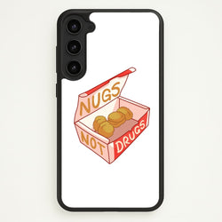 Nugs not Drugs Tumblr Style  -  Phone Case for Galaxy S23