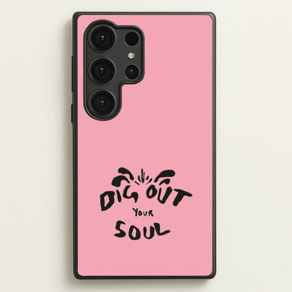 Dig Out Your Soul  - Oasis Phone Case for Galaxy S25 Ultra