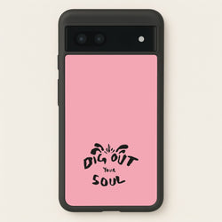 Dig Out Your Soul  - Oasis Phone Case for Google Pixel 6a