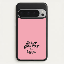 Dig Out Your Soul  - Oasis Phone Case for Google Pixel 9 Pro XL