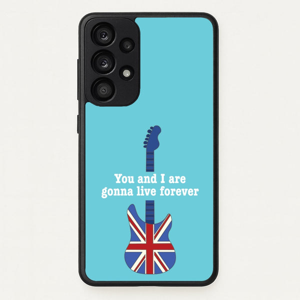 You And I Are Gonna Live Forever  - Oasis Phone Case for Galaxy A53