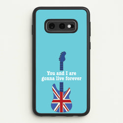 You And I Are Gonna Live Forever  - Oasis Phone Case for Galaxy S10e