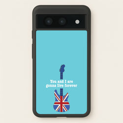 You And I Are Gonna Live Forever  - Oasis Phone Case for Google Pixel 8a
