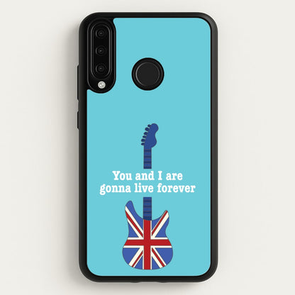 You And I Are Gonna Live Forever  - Oasis Phone Case for Huawei P30 Lite