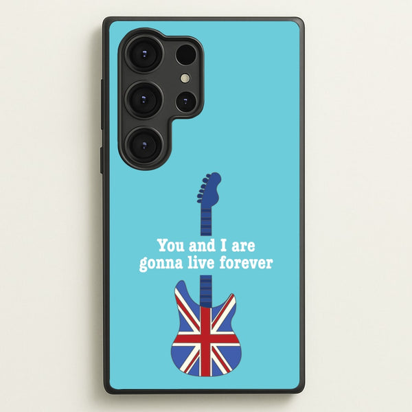 You And I Are Gonna Live Forever  - Oasis Phone Case for Galaxy S25 Ultra