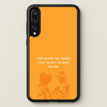 I Don't Believe That Anybody  - Oasis Phone Case for Huawei P20 Pro