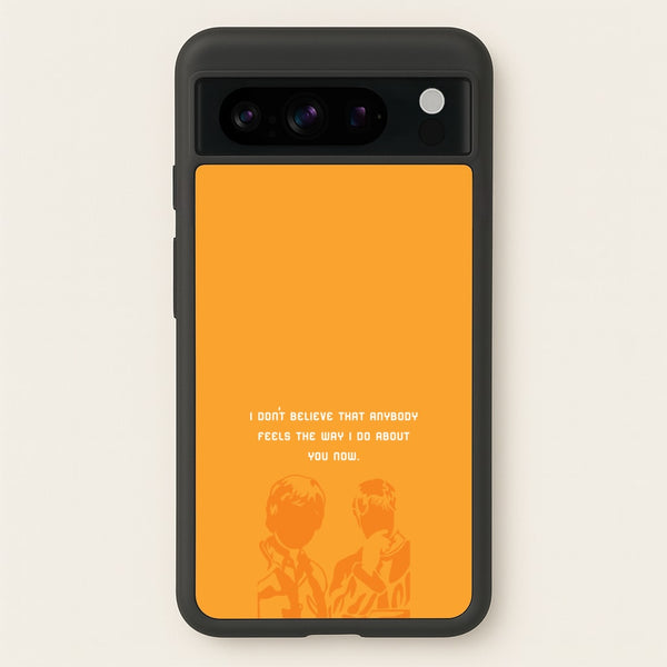 I Don't Believe That Anybody  - Oasis Phone Case for Google Pixel 8 Pro