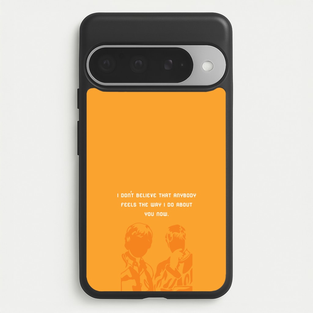 I Don't Believe That Anybody Phone Case for Google Pixel 10 Pro XL