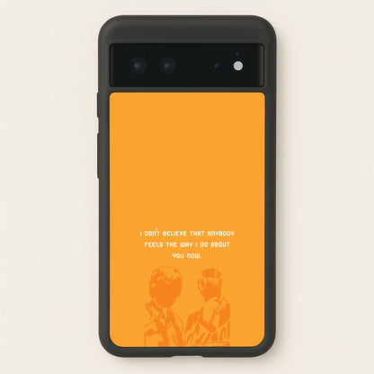 I Don't Believe That Anybody  - Oasis Phone Case for Google Pixel 6