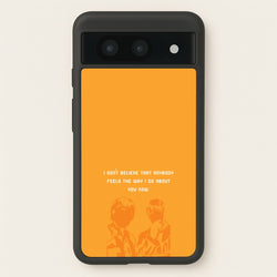 I Don't Believe That Anybody  - Oasis Phone Case for Google Pixel 8a