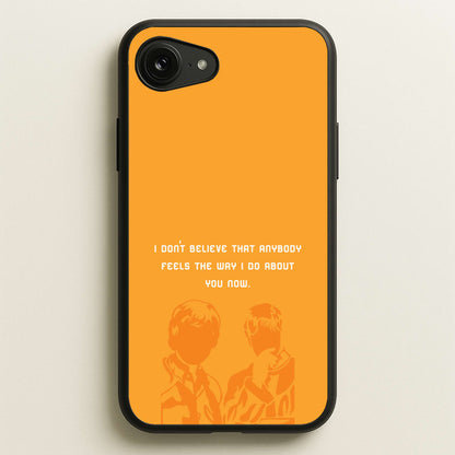 I Don't Believe That Anybody  - Oasis Phone Case for iPhone 16e