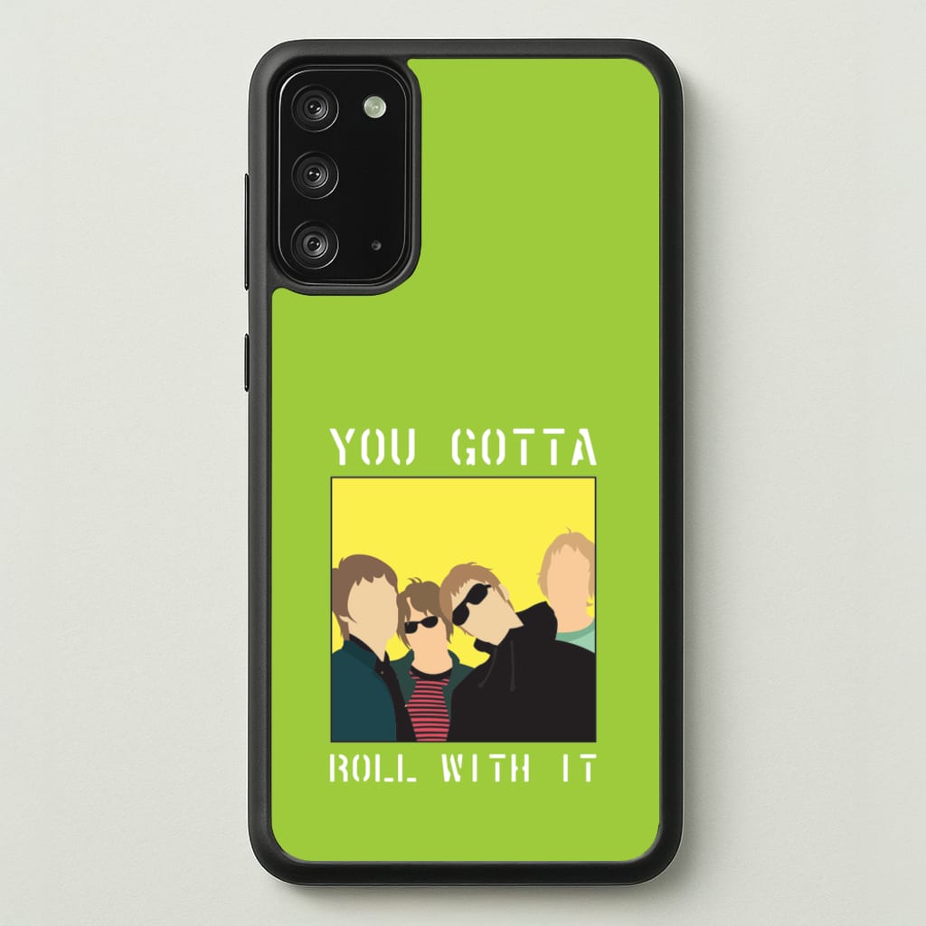 You Gotta Roll With It  - Oasis Phone Case for Galaxy Note 20