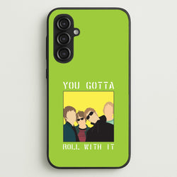 You Gotta Roll With It  - Oasis Phone Case for Galaxy S23FE