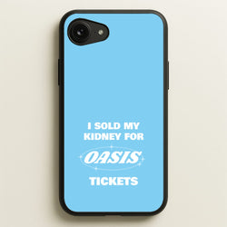 I Sold My Kidney For Tickets  - Oasis Phone Case for iPhone 16e