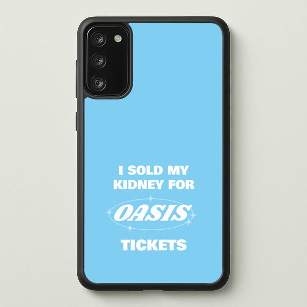 I Sold My Kidney For Tickets  - Oasis Phone Case for Galaxy A41