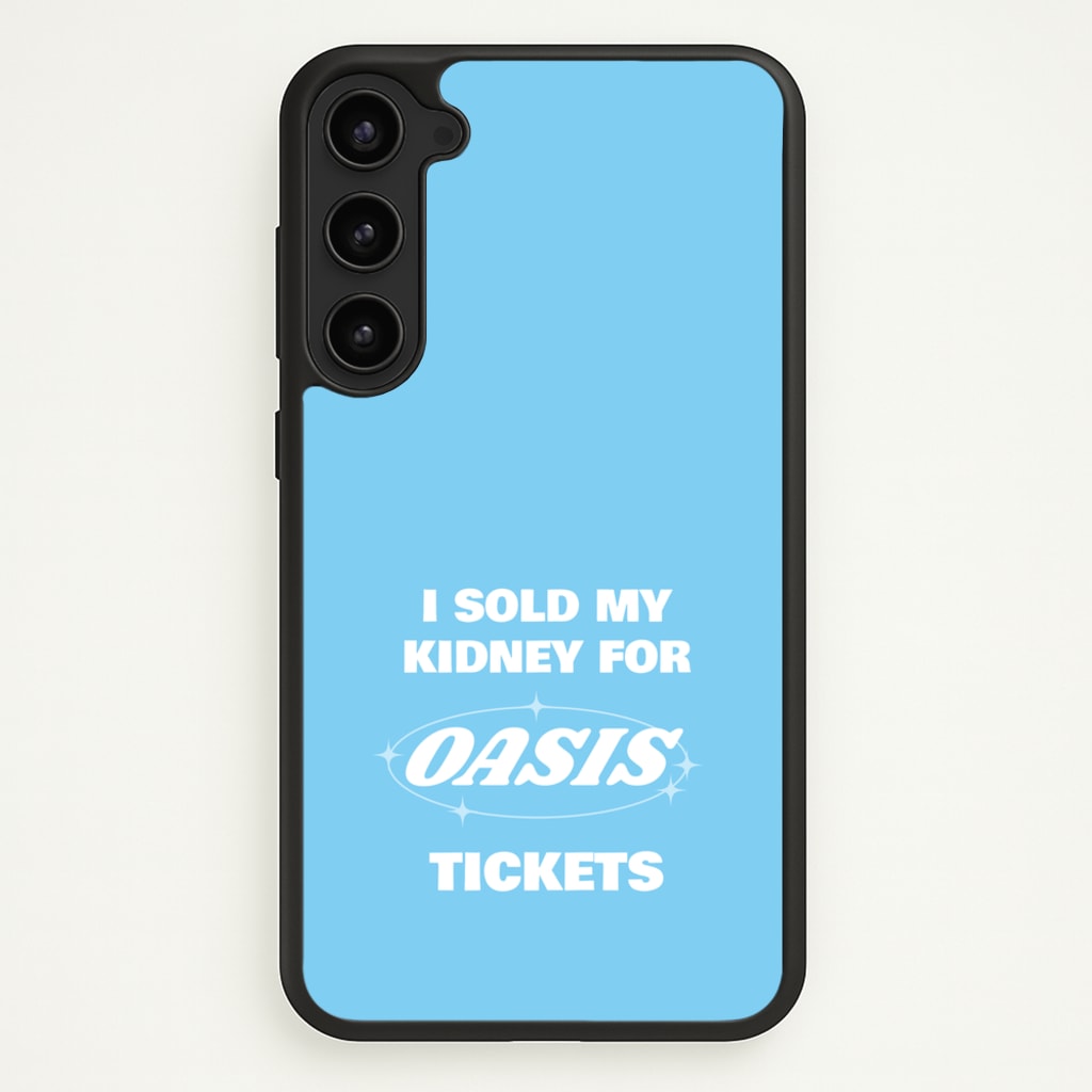 I Sold My Kidney For Tickets  - Oasis Phone Case for Galaxy S23 Plus