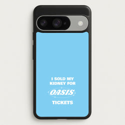 I Sold My Kidney For Tickets Phone Case for Google Pixel 10 / 10 Pro