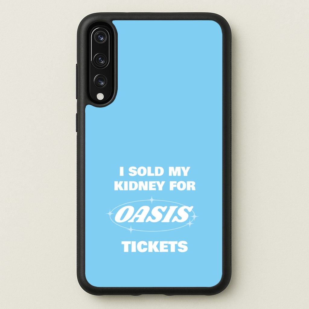 I Sold My Kidney For Tickets  - Oasis Phone Case for Huawei P20 Pro