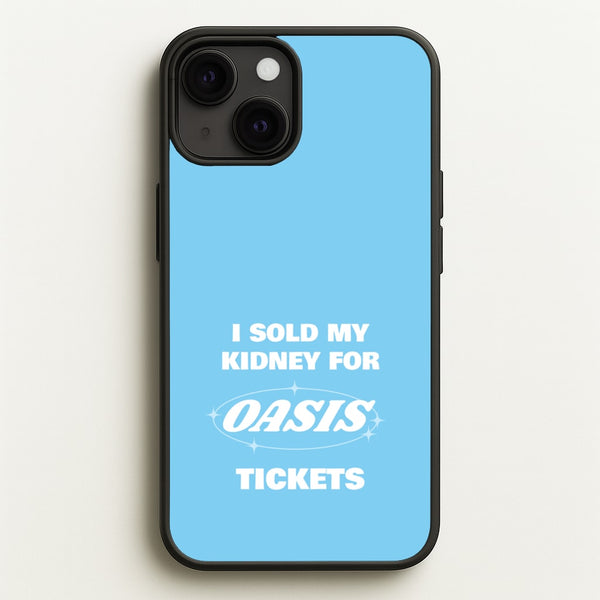 I Sold My Kidney For Tickets  - Oasis Phone Case for iPhone 13