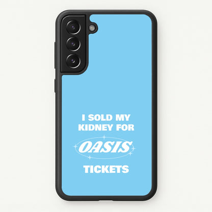 I Sold My Kidney For Tickets  - Oasis Phone Case for Galaxy S21 Plus