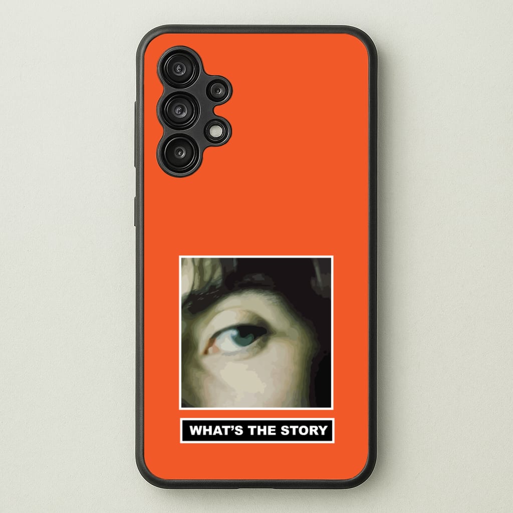 What's The Story Orange  - Oasis Phone Case for Galaxy A13