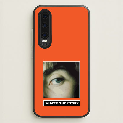 What's The Story Orange  - Oasis Phone Case for Huawei P30