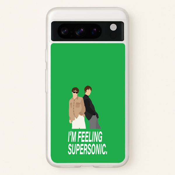 I'm Feeling Supersonic   - Oasis Phone Case for Google Pixel 8 Pro