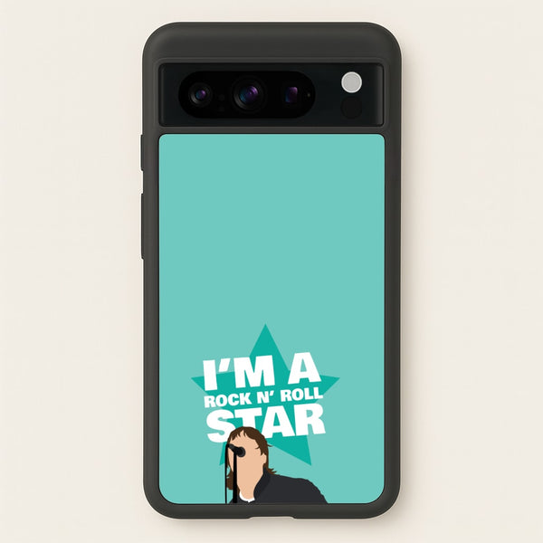 I'm A Rock And Roll Star  - Oasis Phone Case for Google Pixel 8 Pro