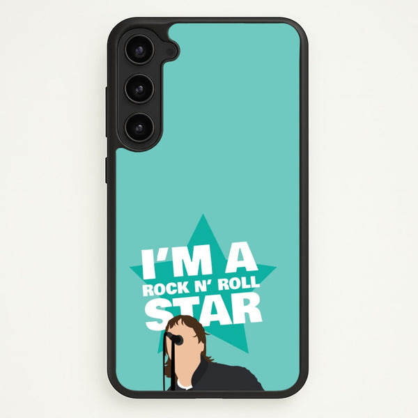 I'm A Rock And Roll Star  - Oasis Phone Case for Galaxy S23