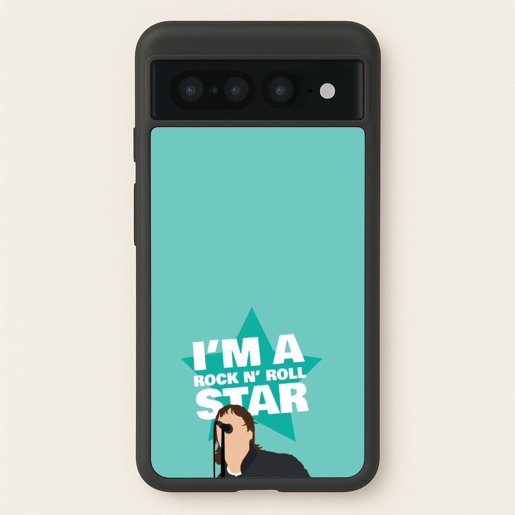 I'm A Rock And Roll Star  - Oasis Phone Case for Google Pixel 7 Pro