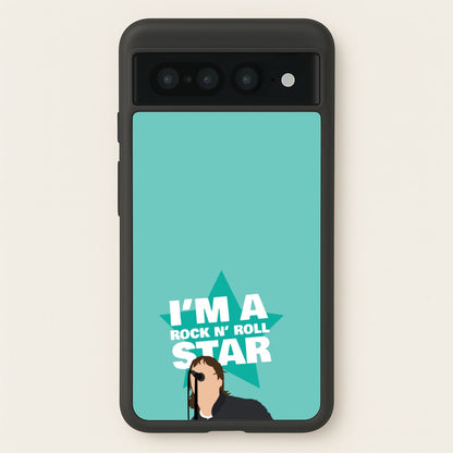 I'm A Rock And Roll Star  - Oasis Phone Case for Google Pixel 7 Pro