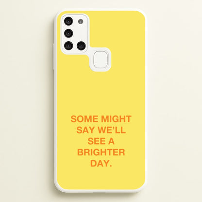 A Brighter Day  - Oasis Phone Case for Galaxy A21s