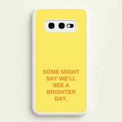 A Brighter Day  - Oasis Phone Case for Galaxy S10e
