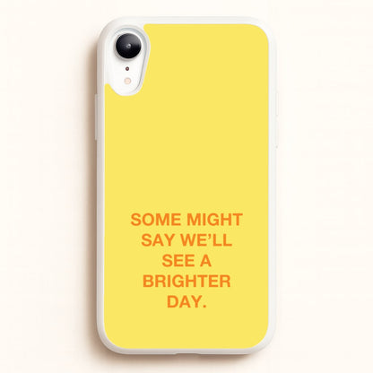 A Brighter Day  - Oasis Phone Case for iPhone XR