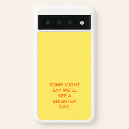 A Brighter Day  - Oasis Phone Case for Google Pixel 7 Pro