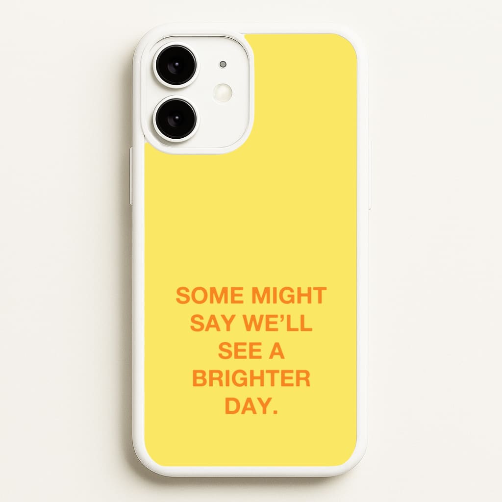 A Brighter Day  - Oasis Phone Case for iPhone 11