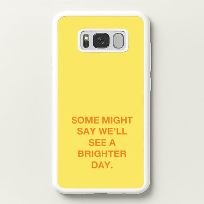 A Brighter Day  - Oasis Phone Case for Galaxy S8 Plus