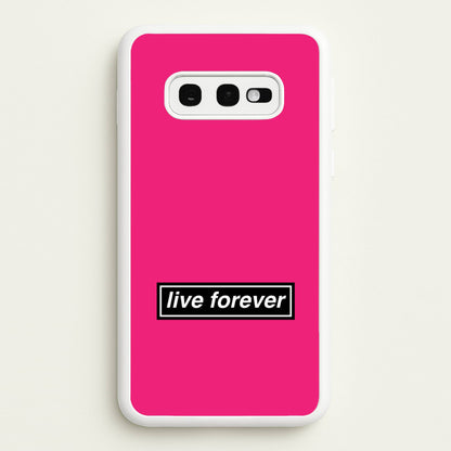 Live Forever  - Oasis Phone Case for Galaxy S10e