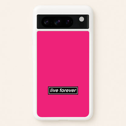 Live Forever  - Oasis Phone Case for Google Pixel 8 Pro