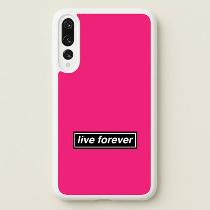 Live Forever  - Oasis Phone Case for Huawei P20 Pro