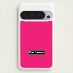 Live Forever  - Oasis Phone Case for Google Pixel 9 Pro XL