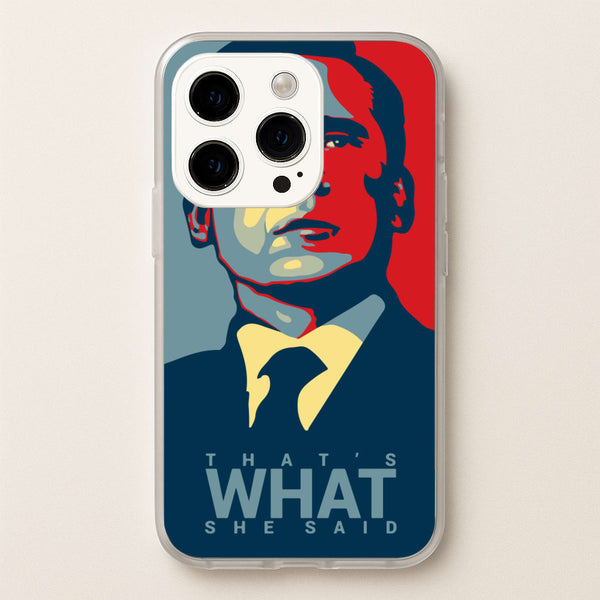 That's What She Said  - The Office Phone Case for iPhone 15 Pro