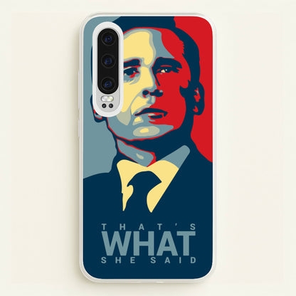 That's What She Said  - The Office Phone Case for Huawei P30