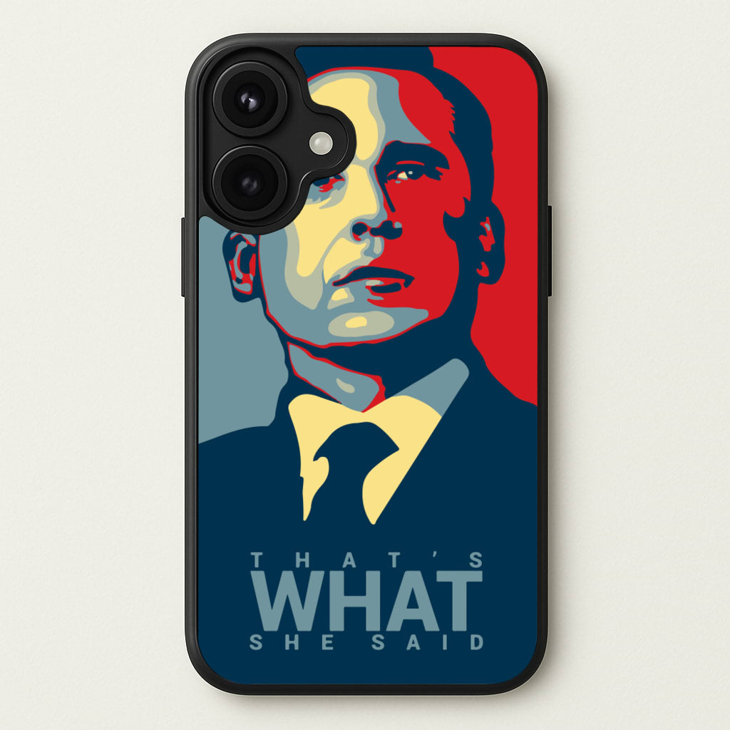 That's What She Said Phone Case for iPhone 17