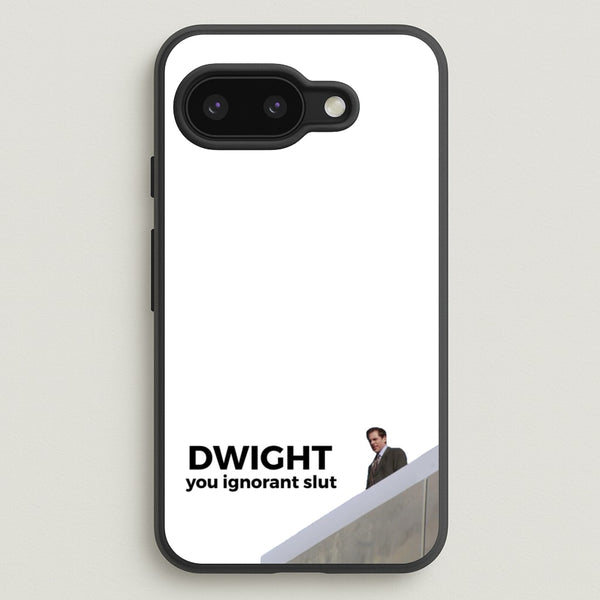 Dwight, You Ignorant Slut  - The Office Phone Case for Google Pixel 9a
