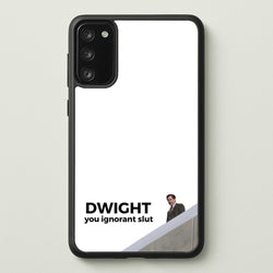 Dwight, You Ignorant Slut  - The Office Phone Case for Galaxy S20FE