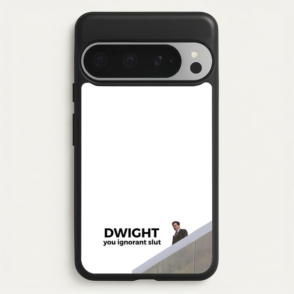 Dwight, You Ignorant Slut  - The Office Phone Case for Google Pixel 9 Pro XL